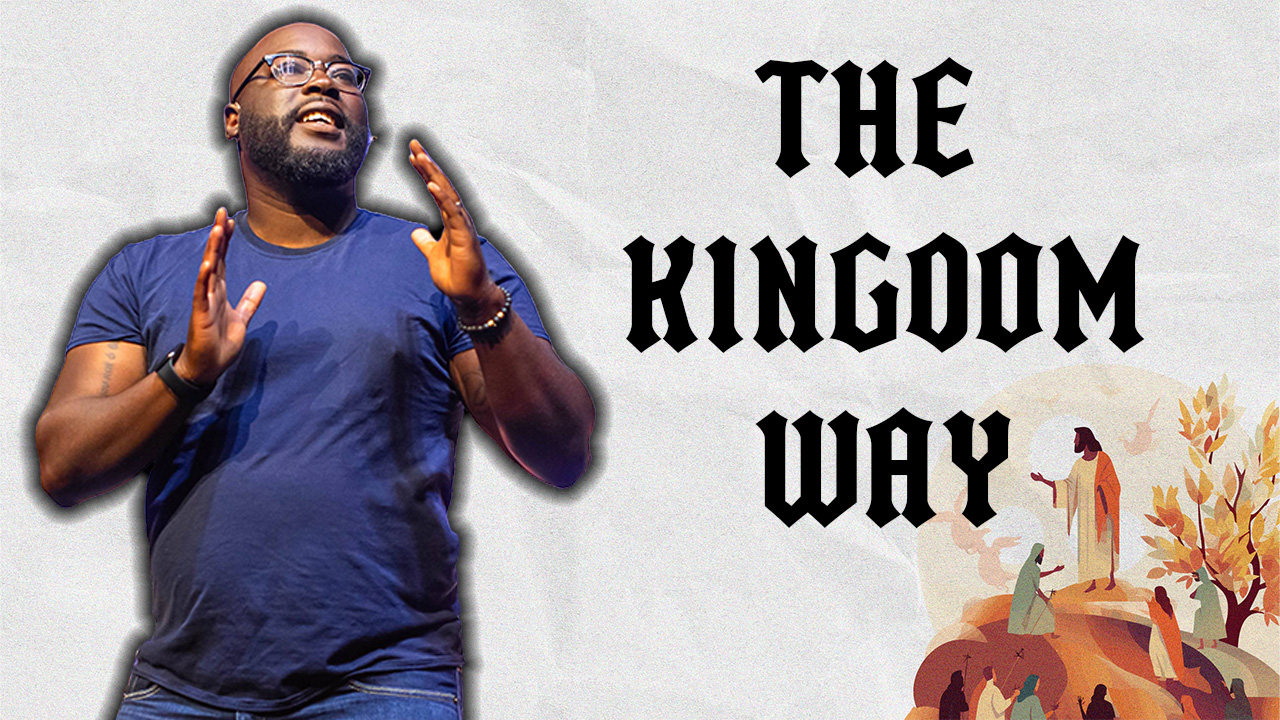 The Kingdom Way